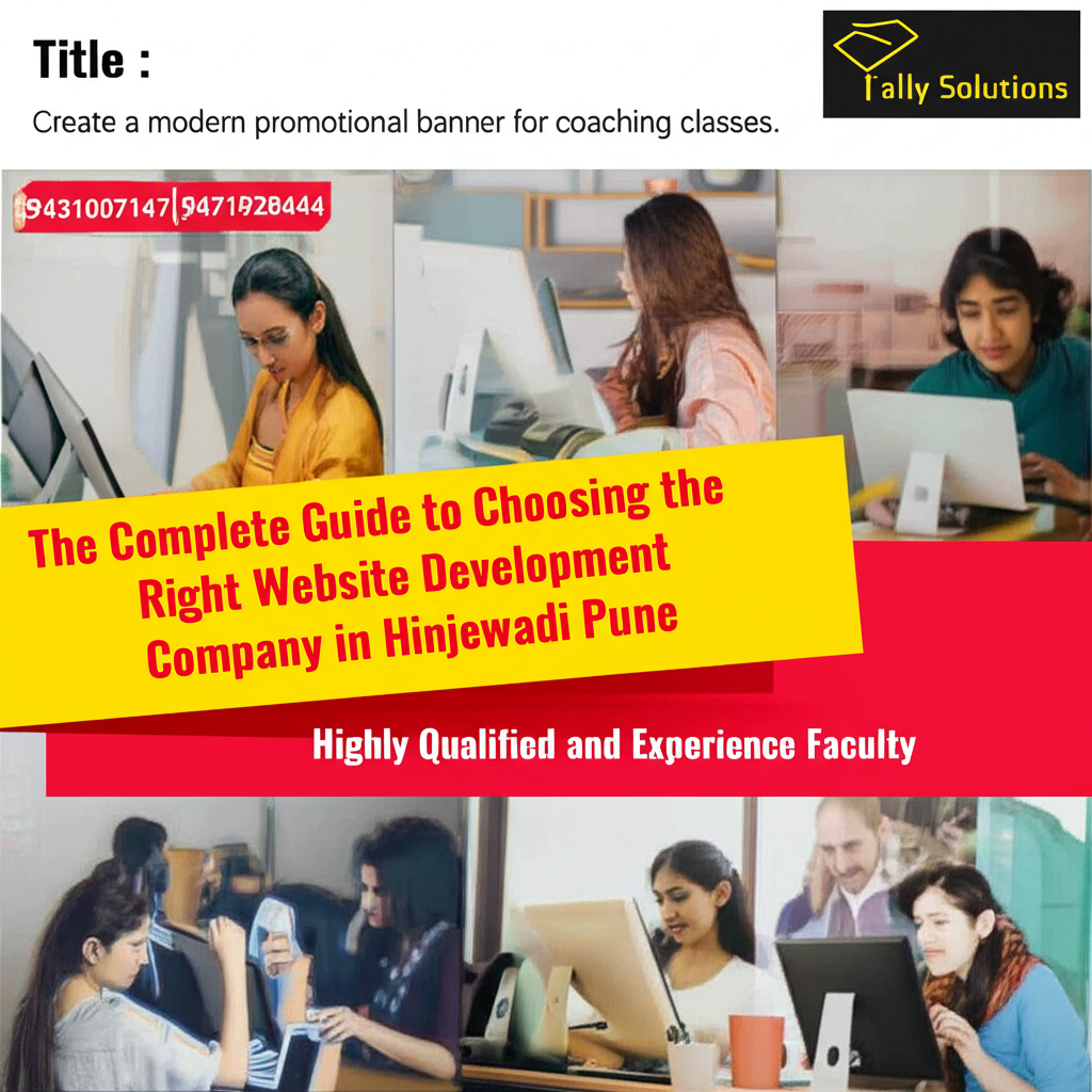 The Complete Guide to Choosing the Right Website Development Company in Hinjewadi Pune